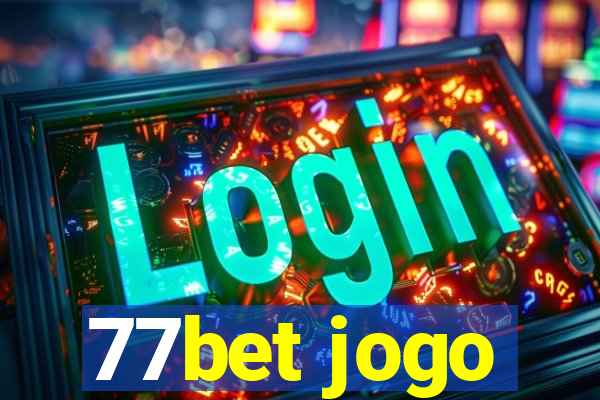 77bet jogo