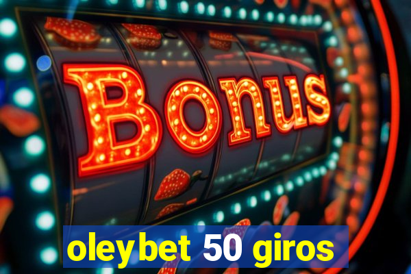 oleybet 50 giros