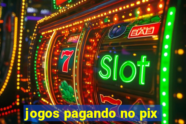 jogos pagando no pix