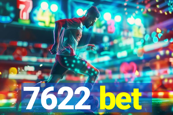 7622 bet