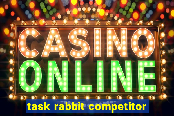 task rabbit competitor