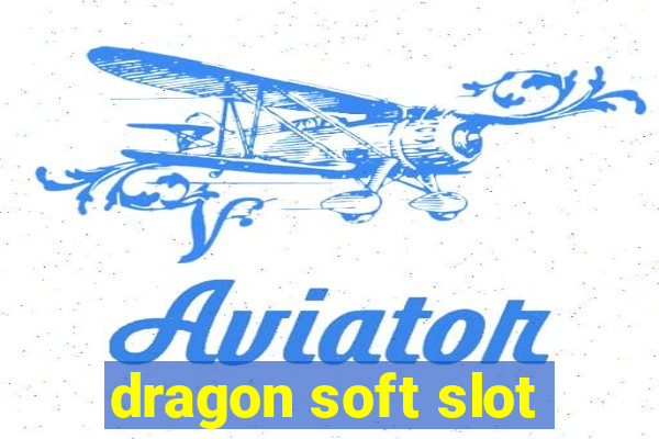 dragon soft slot