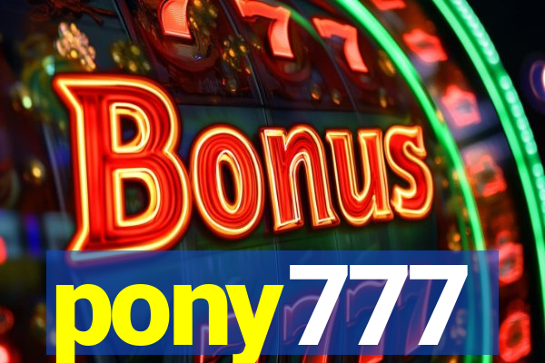 pony777