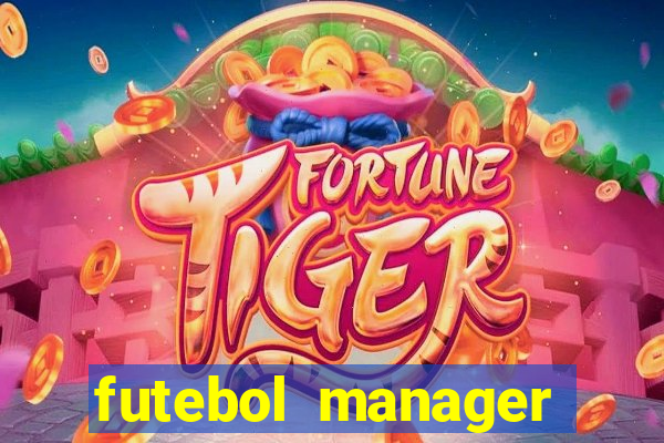 futebol manager offline para android