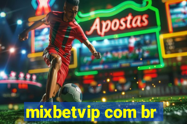 mixbetvip com br