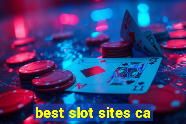 best slot sites ca