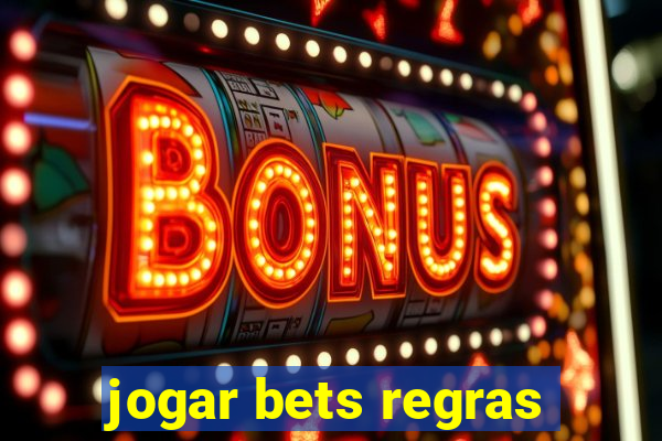 jogar bets regras