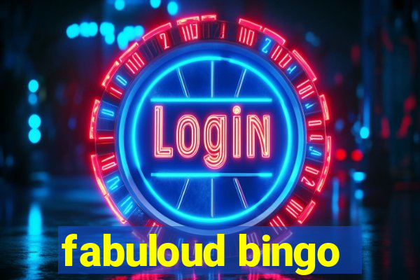 fabuloud bingo