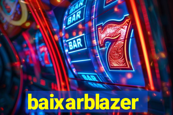 baixarblazer