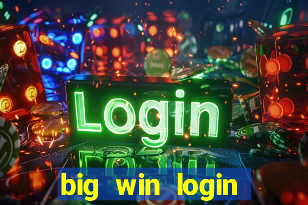 big win login verde download