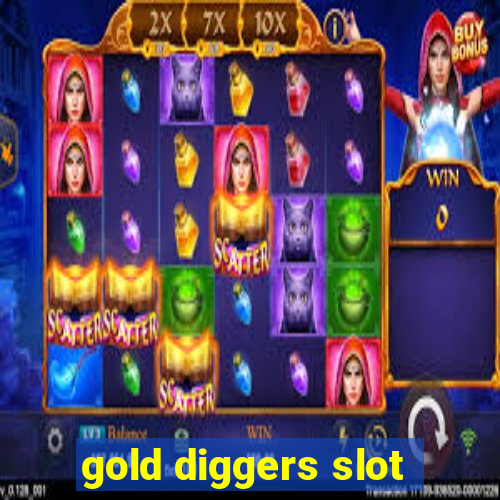 gold diggers slot