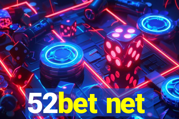 52bet net