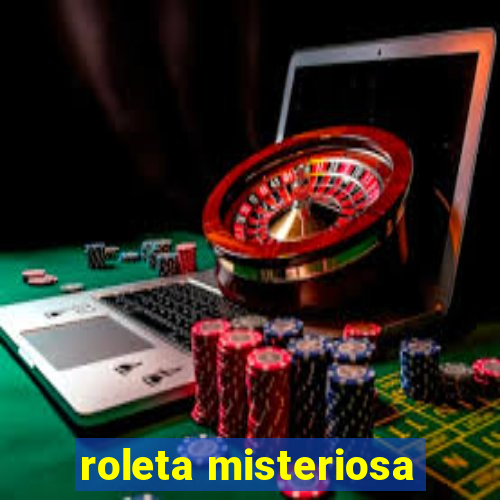 roleta misteriosa