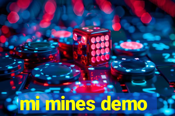 mi mines demo