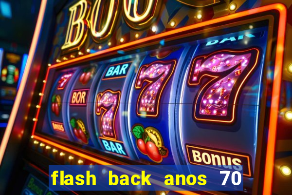 flash back anos 70 80 90 download gratis