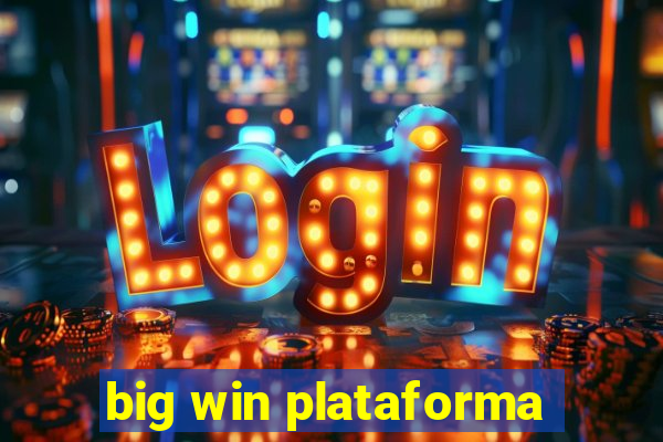 big win plataforma