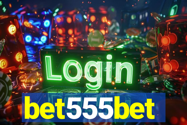 bet555bet