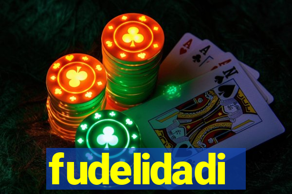 fudelidadi