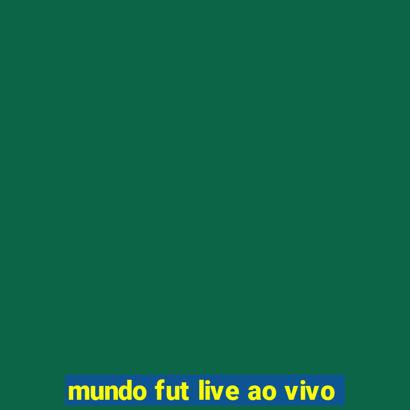 mundo fut live ao vivo