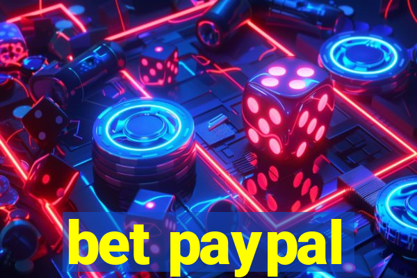 bet paypal