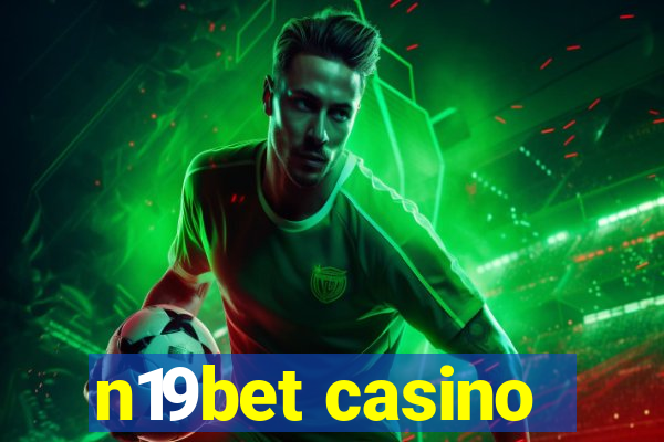 n19bet casino