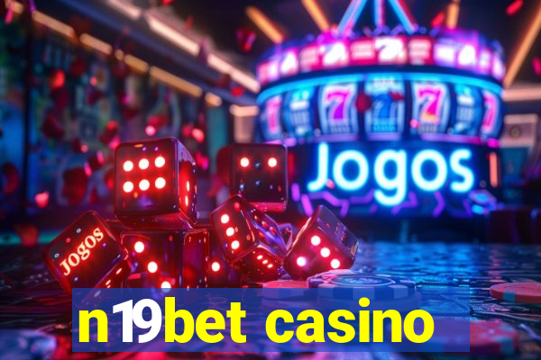 n19bet casino