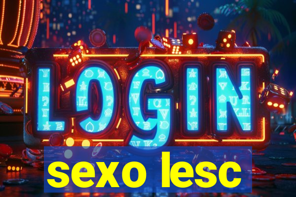 sexo lesc