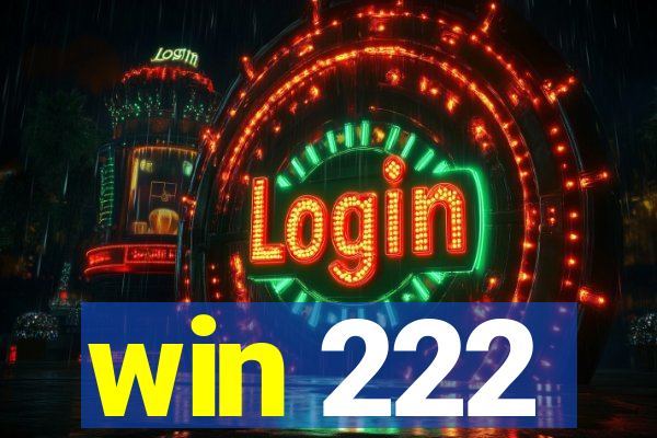 win 222