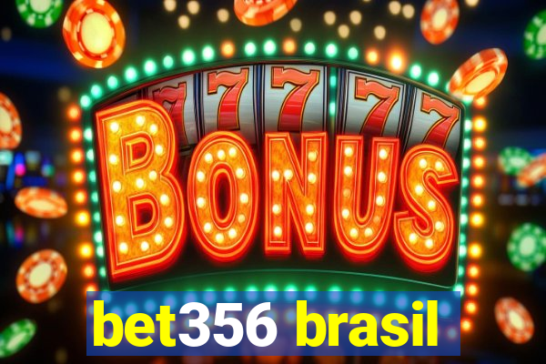 bet356 brasil