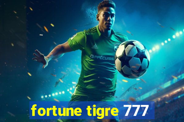 fortune tigre 777