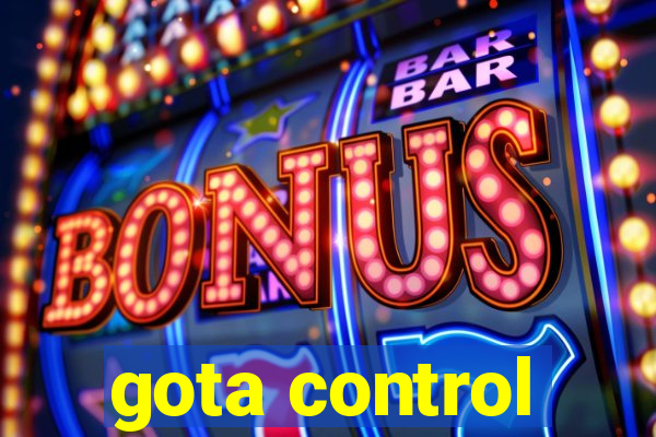 gota control