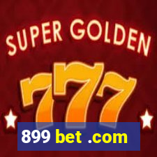 899 bet .com