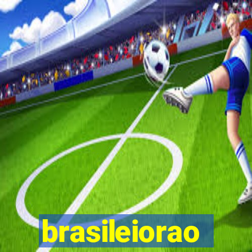 brasileiorao