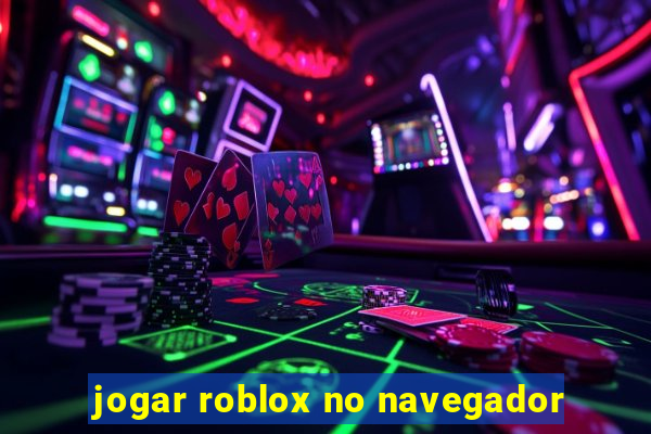 jogar roblox no navegador