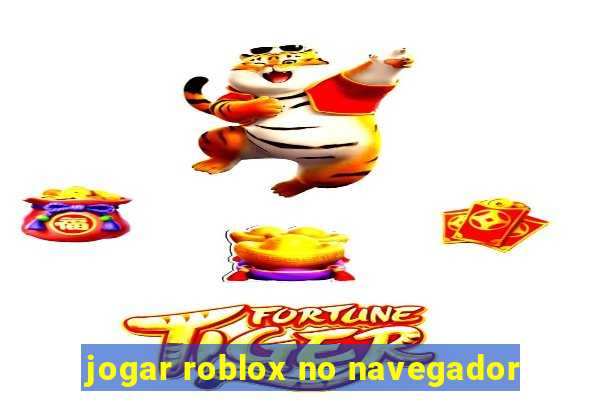 jogar roblox no navegador