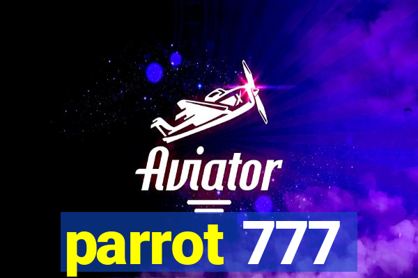 parrot 777