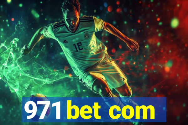 971 bet com