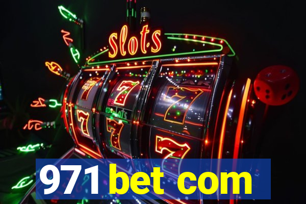 971 bet com