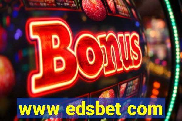 www edsbet com