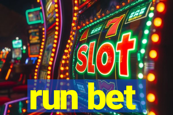 run bet