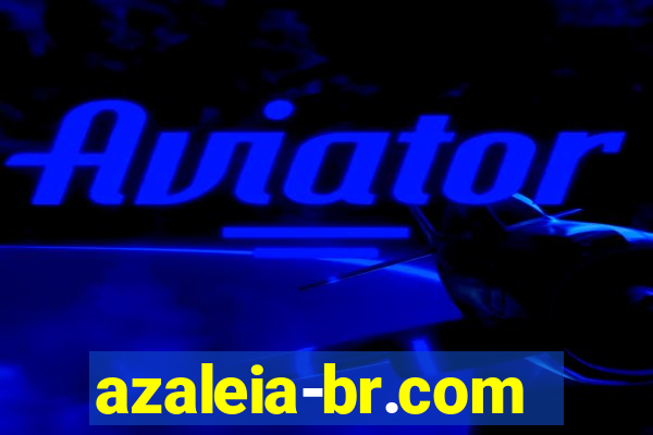 azaleia-br.com