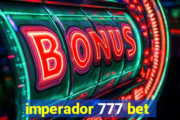 imperador 777 bet