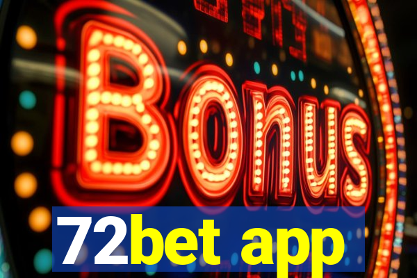 72bet app