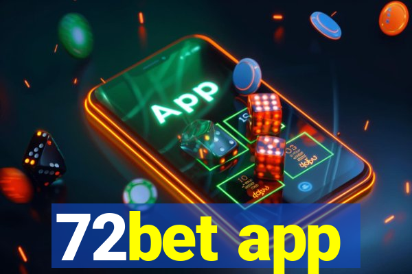 72bet app