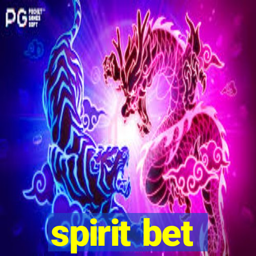 spirit bet