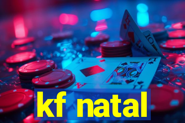 kf natal