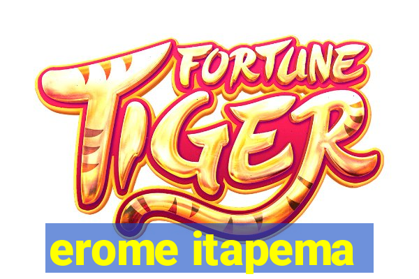 erome itapema