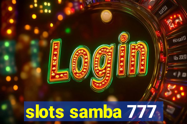 slots samba 777