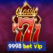 9998 bet vip