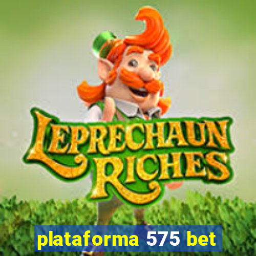 plataforma 575 bet